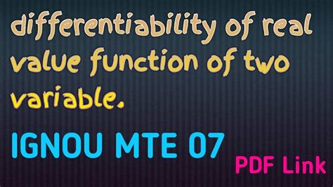 Differentiability Of Real Value Function Of Two Variable Ignou Mte