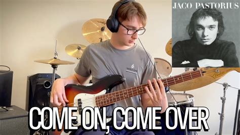 Come On Come Over Jaco Pastorius Bass Cover YouTube