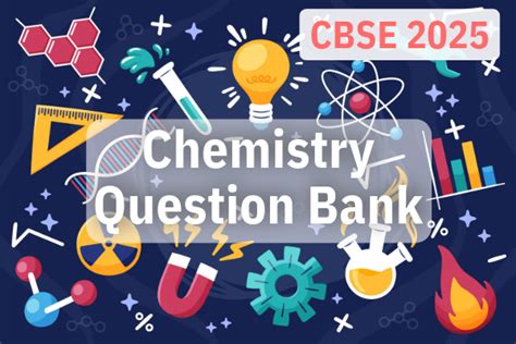 Cbse Chemistry Question Bank Class 12 Chapterwise Pyqs 2018 2024 For