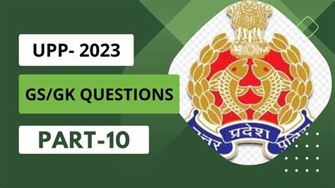 UP Police Constable 2023 GS Practice Set 10 UPP Free Classes GK