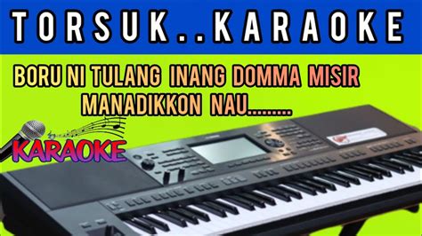 Torsuk Karaoke Hd Cipt Jonsyah Sinaga Youtube