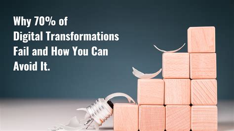 Digital Transformation Strategies Why 70 Of Them Fail Tumii