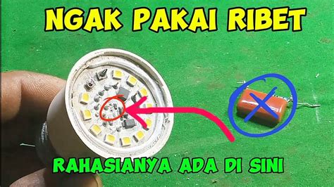 Ngak Usah Pusing Buruan Coba Cara Ini Lampu Led Lebih Tahan Lama