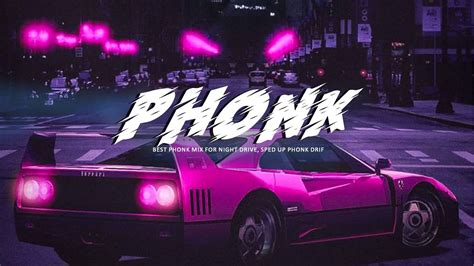 Phonk Music Aggressive Drift Phonk Speed Up Phonk Playlist