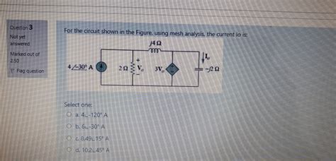 Solved Question 3 Not yet answered For the circuit shown in | Chegg.com 