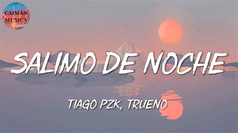 Tiago Pzk Trueno Salimo De Noche Bad Bunny Romeo Santos Letras