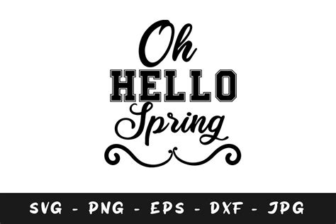 Oh Hello Spring Svg Graphic By Fati Design Creative Fabrica