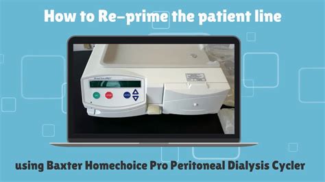 How To Re Prime The Patient Line Using Baxter Homechoice Pro Peritoneal Dialysis Cycler My