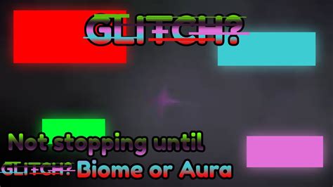 Not Stopping Until Glitch Biome Sols Rng Youtube