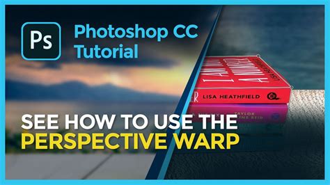 Photoshop Tutorial Perspective Warp Explained Youtube