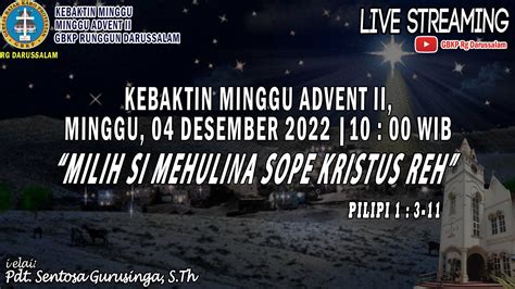 Kebaktin Minggu Advent Ii Minggu Desember Gbkp Rg Darussalam