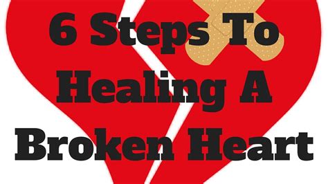 6 Steps To Healing A Broken Heart Youtube