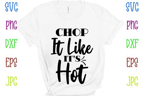 Chop It Like It S Hot Graphic By Lazy Crocodile Creative Fabrica
