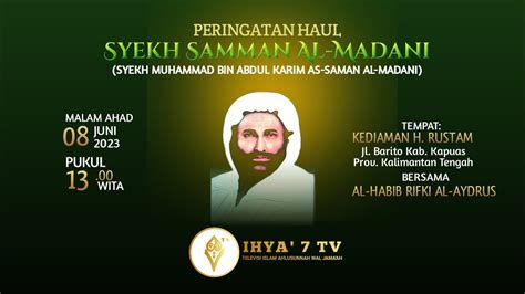 Live Peringatan Haul Syekh Samman Al Madani Youtube