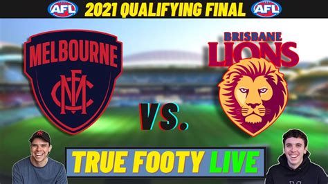 Afl Qualifying Final Melbourne Vs Brisbane Lions True Footy Live Youtube