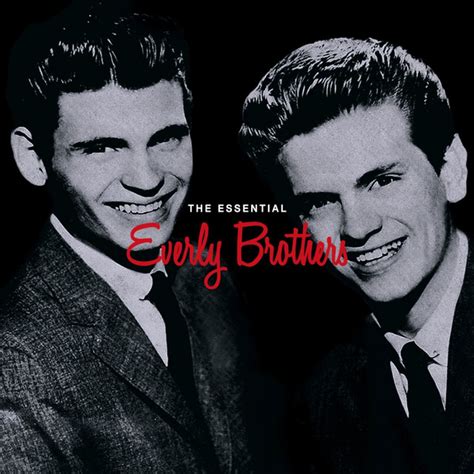 The Essential Everly Brothers Compilation By The Everly Brothers