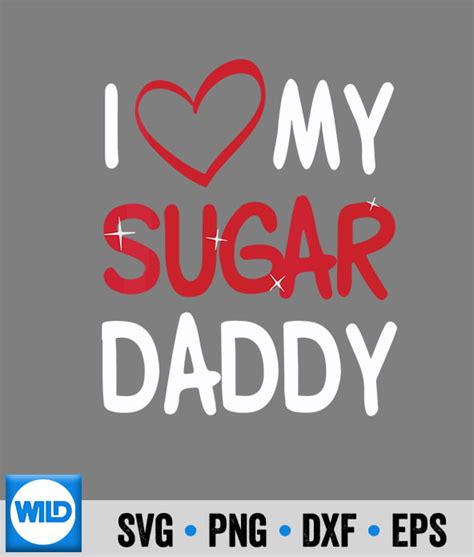 Daddy Svg I Love My Sugar Daddy Dirty Sexy Kink Bdsm Fetish Sub Dom