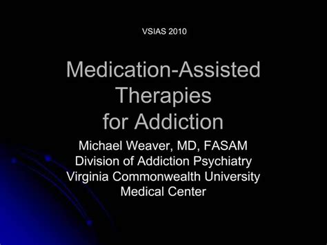 Ppt Medication Assisted Therapies For Addiction Powerpoint Presentation Id 424060