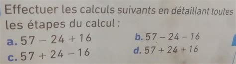 Effectuer les calculs suivants en détaillant tout Gauthmath