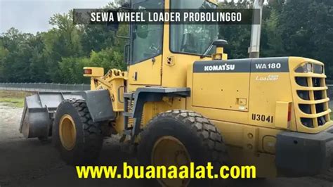 Harga Sewa Wheel Loader Probolinggo Desember Buana Alat