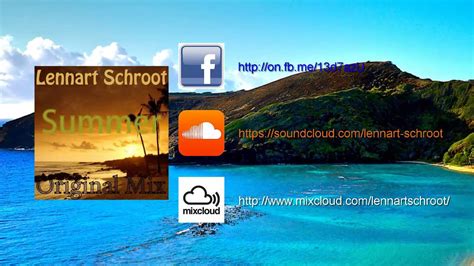 Lennart Schroot Summer Original Mix YouTube