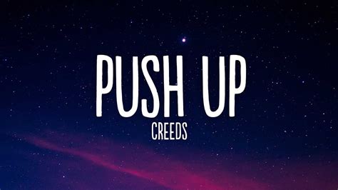 Creeds Push Up Lyrics Youtube