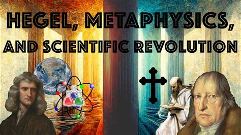 HEGEL METAPHYSICS AND SCIENTIFIC REVOLUTION Hegel S Science Of Logic