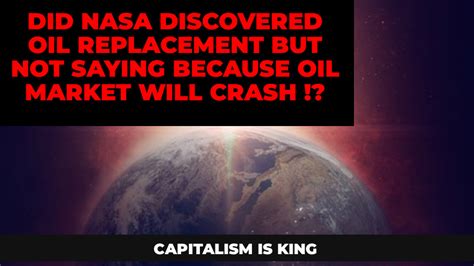 Did Nasa Discovered Oil Replacement But Not Saying Because Oil Market