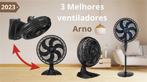 Os 3 melhores ventilador Arno de 2023 Conheça o ventilador de Coluna