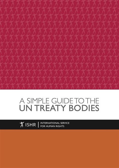 Simple Guide To The Un Treaty Bodies Ishr