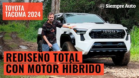 Toyota Tacoma Redise O Total Y Por Primera Vez Con Motor H Brido