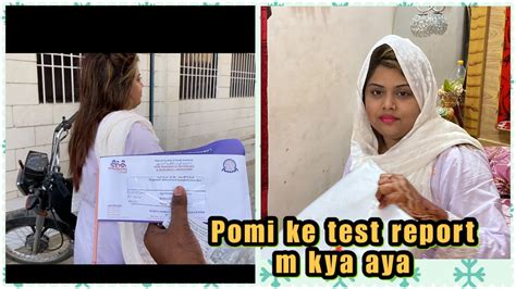 Pomi Ke Test Report M Kya Aya R0mirp YouTube