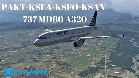 X Plane Pakt Ksea Ksfo Ksan Md A The Whole