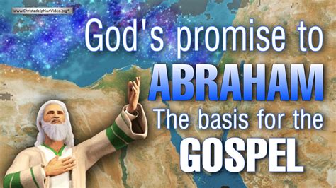 Gods Promise To Abraham The Basis For The Gospel