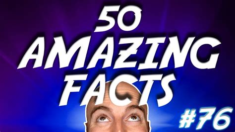 50 Amazing Facts To Blow Your Mind 76 Youtube