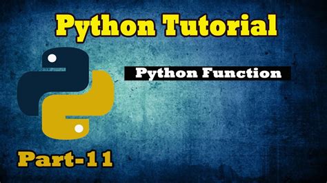 Python Tutorial Python Functions Python For Beginners Python Programming Part 11 Youtube