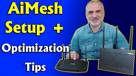 Asus Aimesh Setup Tips For Best Wifi Coverage Youtube