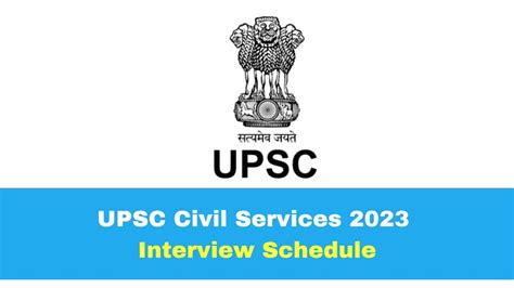 UPSC Civil Services 2023 Interview Dates Announced Check Schedule Here