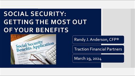 Social Security Getting The Most Out Of Your Benefits With Randy