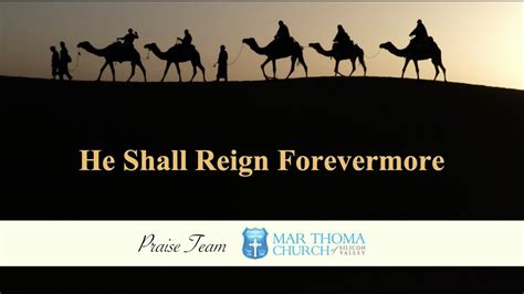 He Shall Reign Forevermore Praise Team Mtcsv Christmas Carols