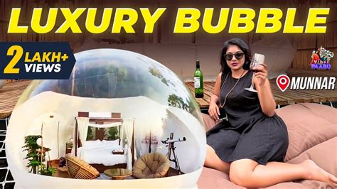 Luxury Bubble Resort In Munnar Youtube