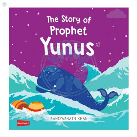 Books › Goodword › The Story of Prophet Yunus عليه السلام‎ ʿAlayhis salaam