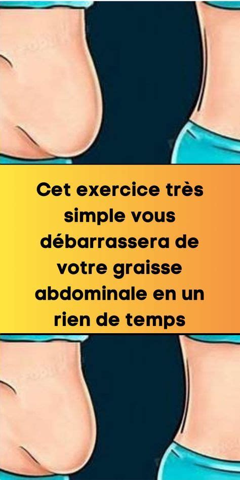 Cet Exercice Tr S Simple Vous D Barrassera De Votre Graisse Abdominale