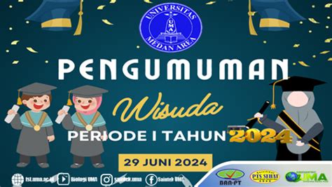 PENGUMUMAN WISUDA PERIODE I TAHUN 2024 Universitas Medan Area