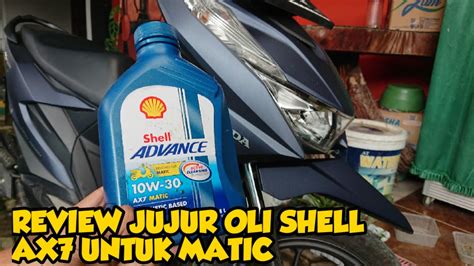 REVIEW JUJUR OLI SHELL ADVANCE AX7 UNTUK MOTOR MATIC HONDA BEAT TERBARU