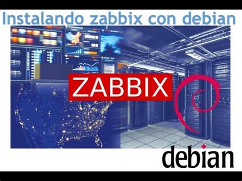 Instalación de zabbix con debian YouTube