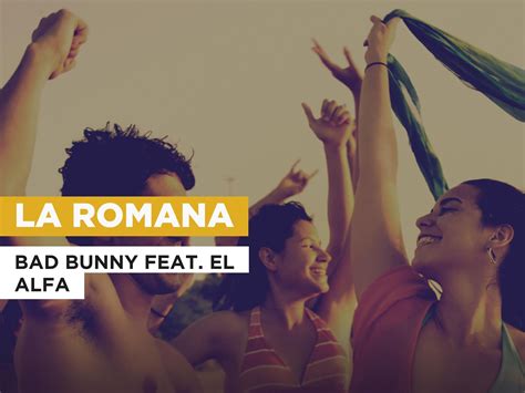 Prime Video La Romana In The Style Of Bad Bunny Feat El Alfa