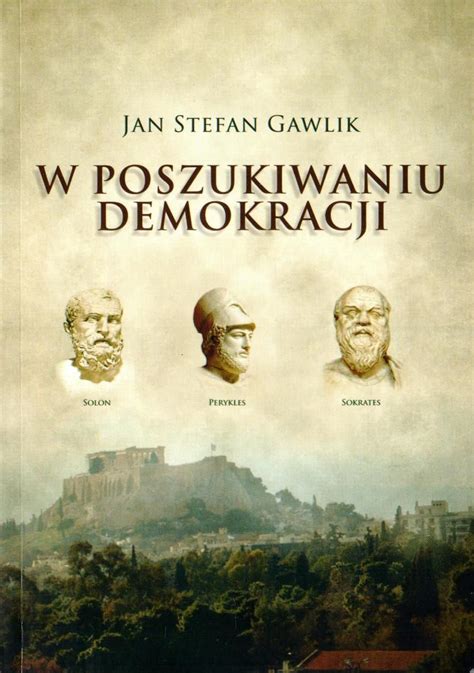 Podręcznik do politologii W poszukiwaniu demokracji Ceny i opinie