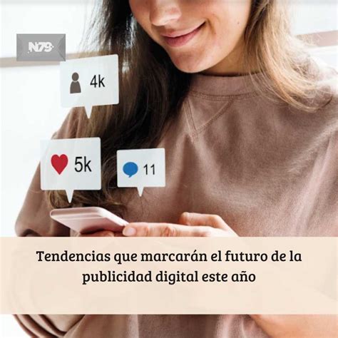 Tendencias Que Marcar N El Futuro De La Publicidad Digital Este A O