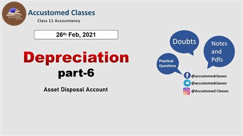 Asset Disposal Account Depreciation Accounts Class 11 2020 21 Youtube